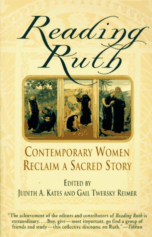 Reading Ruth Contemporary Women Reclaim a Sacred Story N/A 9780345380326 Front Cover