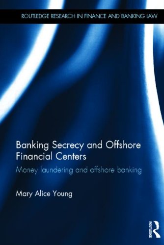 Banking Secrecy and Offshore Financial Centers Money Laundering and Offshore Banking  2013 9780415526326 Front Cover