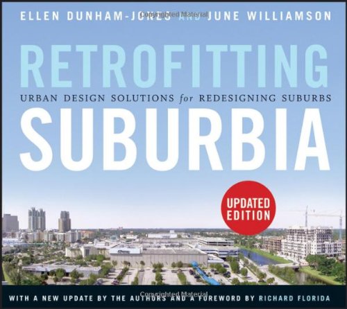 Retrofitting Suburbia, Updated Edition Urban Design Solutions for Redesigning Suburbs  2009 (Revised) 9780470934326 Front Cover