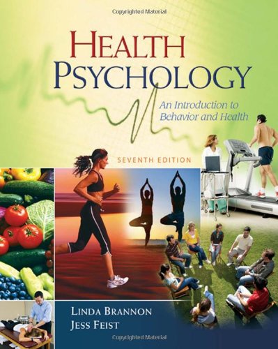 Health Psychology An Introduction to Behavior and Health 7th 2010 9780495601326 Front Cover