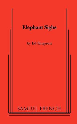 Elephant Sighs   2009 9780573697326 Front Cover