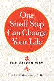 One Small Step Can Change Your Life The Kaizen Way  2014 9780761180326 Front Cover