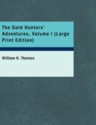 Gold Hunters' Adventures N/A 9781437529326 Front Cover