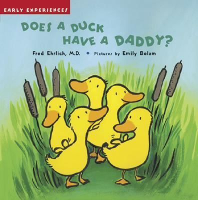 Does a Duck Have a Daddy?   2006 9781593540326 Front Cover