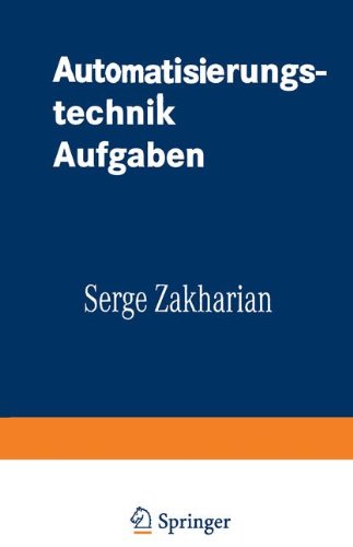 Automatisierungstechnik Aufgaben: Lineare-, Zweipunkt- Und Fuzzy-regelung  1998 9783528074326 Front Cover