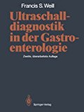 Ultraschalldiagnostik in der Gastroenterologie  2nd 1987 9783642697326 Front Cover