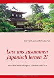 Lass uns zusammen Japanisch lernen 2!: Min'na de manaboo Nihongo 2 /  Japanisch Grundstufe 2 N/A 9783842354326 Front Cover