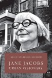 Jane Jacobs Urban Visionary  2007 9780002008327 Front Cover