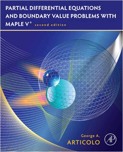 Partial Differential Equations and Boundary Value Problems with Maple  2nd 2009 9780123747327 Front Cover