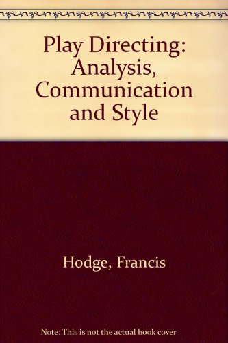 Play Directing : Analysis, Communication and Style 3rd 1988 9780136828327 Front Cover