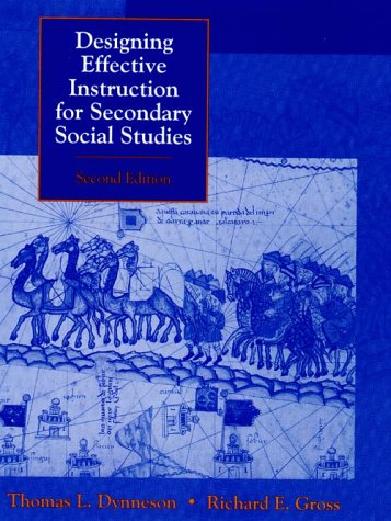 Designing Effective Instruction for Secondary Social Studies  2nd 1999 9780137917327 Front Cover