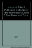 Toe Shoes and Tutus : Take-Home Book N/A 9780153195327 Front Cover