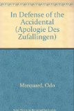 In Defense of the Accidental (Apologie des Zufï¿½lligen) Philosophical Studies N/A 9780195056327 Front Cover