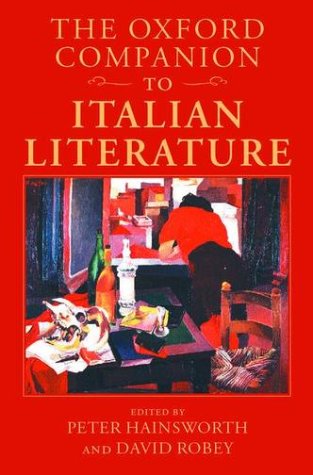 Oxford Companion to Italian Literature   2002 9780198183327 Front Cover