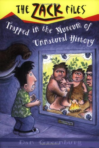 Zack Files 25: Trapped in the Museum of Unnatural History   2002 9780448426327 Front Cover
