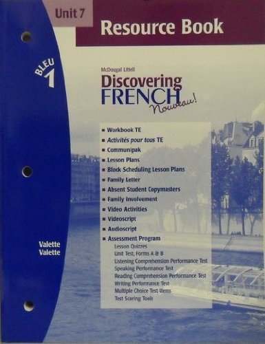 Discovering French Nouveau (Unit 7 Resource Book, Bleu 1)  Teachers Edition, Instructors Manual, etc.  9780618298327 Front Cover