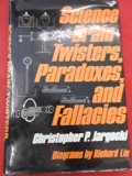 Science Brain-Twisters, Paradoxes, and Fallacies:   1976 9780684145327 Front Cover