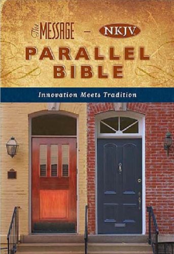 Message-NKJV Parallel Bible   2007 9780718019327 Front Cover