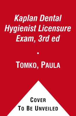 Kaplan Dental Hygienist Licensure Exam, 3rd Ed  N/A 9780743280327 Front Cover