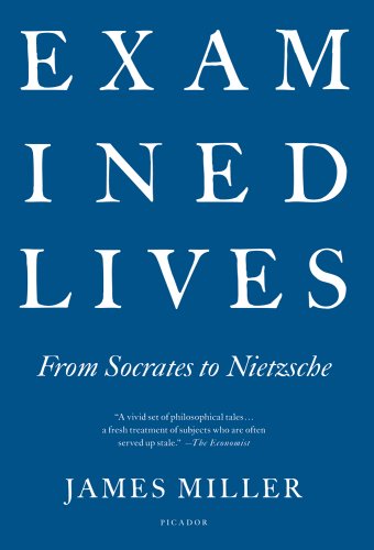 Examined Lives From Socrates to Nietzsche  2011 9781250002327 Front Cover