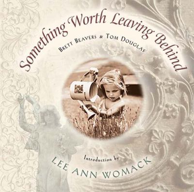 Something Worth Leaving Behind   2002 9781401600327 Front Cover