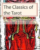 Classics of the Tarot  N/A 9781451535327 Front Cover