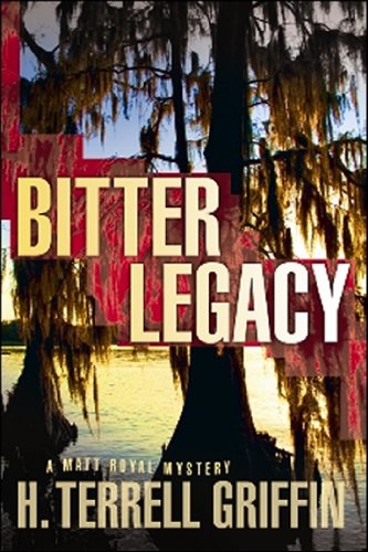 Bitter Legacy A Matt Royal Mystery N/A 9781608090327 Front Cover