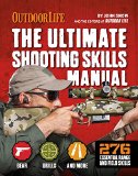 Ultimate Shooting Skills Manual 212 Essential Range and Field Skills N/A 9781616288327 Front Cover