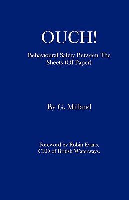 Ouch! - Behavioural Safety Between the Sheets (Of Paper):   2008 9781905553327 Front Cover