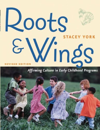 Roots and Wings Affirming Culture in Early Childhood Programs  2003 (Revised) 9781929610327 Front Cover