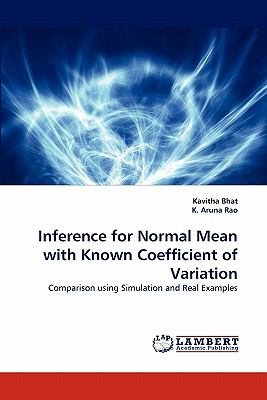 Inference for Normal Mean with Known Coefficient of Variation  N/A 9783843392327 Front Cover