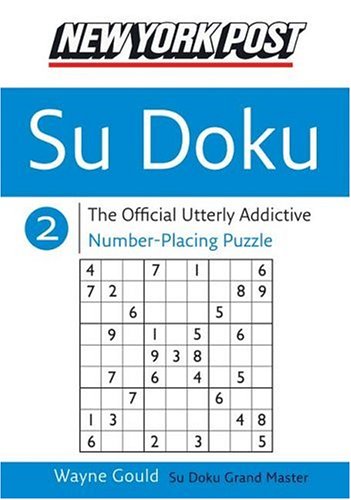 New York Post Sudoku 2 The Official Utterly Addictive Number-Placing Puzzle N/A 9780060885328 Front Cover