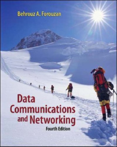Data Communications and Networking  4th 2007 (Revised) 9780073250328 Front Cover