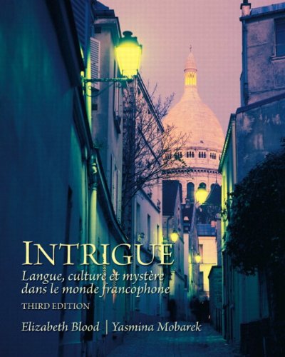 Intrigue Langue, Culture et Mystï¿½re Dans le Monde Francophone 3rd 2011 9780205741328 Front Cover