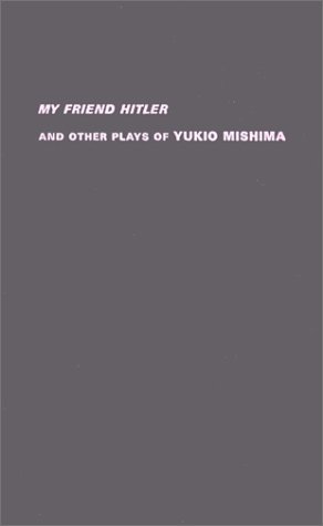 My Friend Hitler And Other Plays  2002 9780231126328 Front Cover
