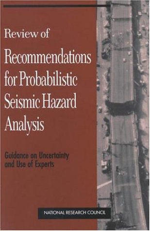 Review of Recommendations for Probabilistic Seismic Hazard Analysis Guidance on Uncertainty and Use of Experts  1997 9780309056328 Front Cover