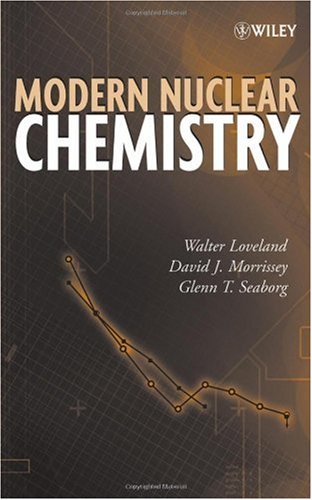 Modern Nuclear Chemistry   2006 9780471115328 Front Cover