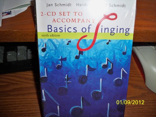 2 CD Set for Schmidt/Counsell Schmidt's Basics of Singing, 6th  6th 2008 (Revised) 9780495115328 Front Cover
