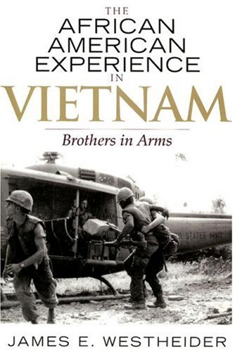 African American Experience in Vietnam Brothers in Arms  2007 9780742545328 Front Cover