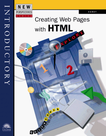 New Perspectives on Creating Web Pages with HTML -- Introductory 1st 9780760055328 Front Cover