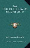 Rule of the Law of Fixtures N/A 9781164962328 Front Cover