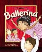 If I Were a Ballerina   2010 9781404855328 Front Cover