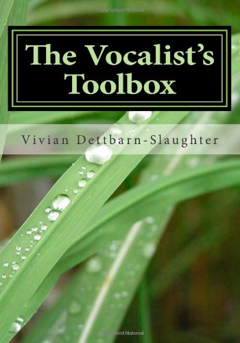 Vocalist's Toolbox A Portable Workshop for Singers N/A 9781480040328 Front Cover