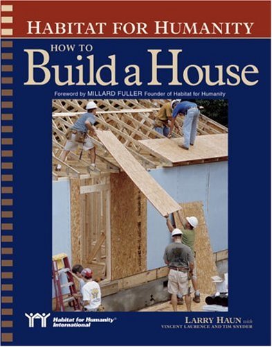 Habitat for Humanity How to Build a House How to Build a House  2002 9781561585328 Front Cover