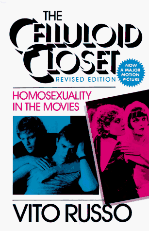 Celluloid Closet Homosexuality in the Movies  1987 (Revised) 9780060961329 Front Cover