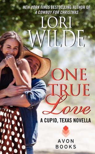 One True Love A Cupid, Texas Novella N/A 9780062219329 Front Cover