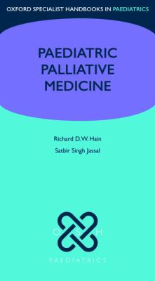 Paediatric Palliative Care   2010 9780199236329 Front Cover