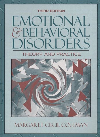 Emotional and Behavioral Disorders Theory and Practice 3rd 1996 9780205166329 Front Cover