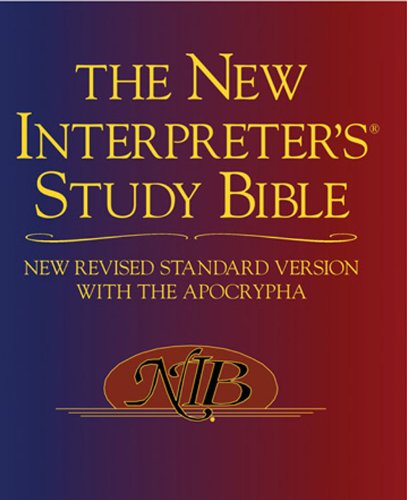 New Interpreter's Study Bible New Revised Standard Version with the Apocrypha  2003 (Revised) 9780687278329 Front Cover