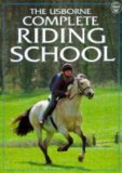 Complete Riding School:   2003 9780746029329 Front Cover